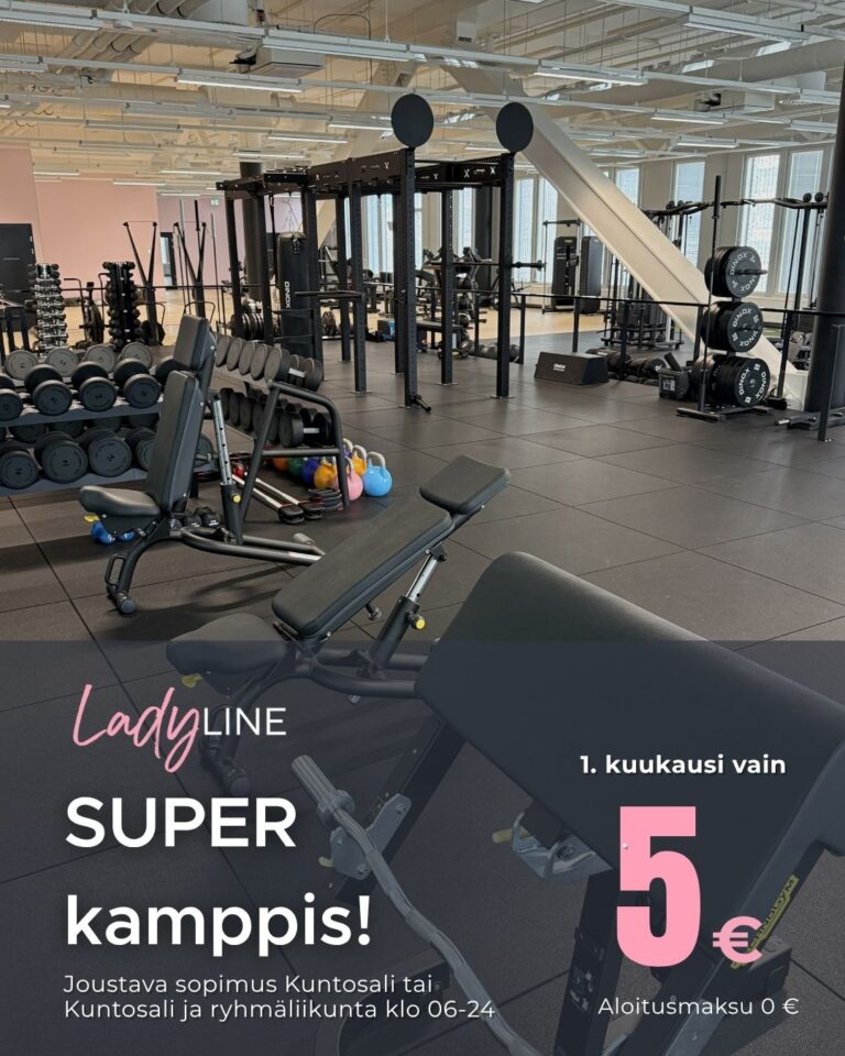 SUPER Kamppis! 1. kk treenit vain 5 €. Aloitusmaksu 0 €. LadyLine Lippulaiva
