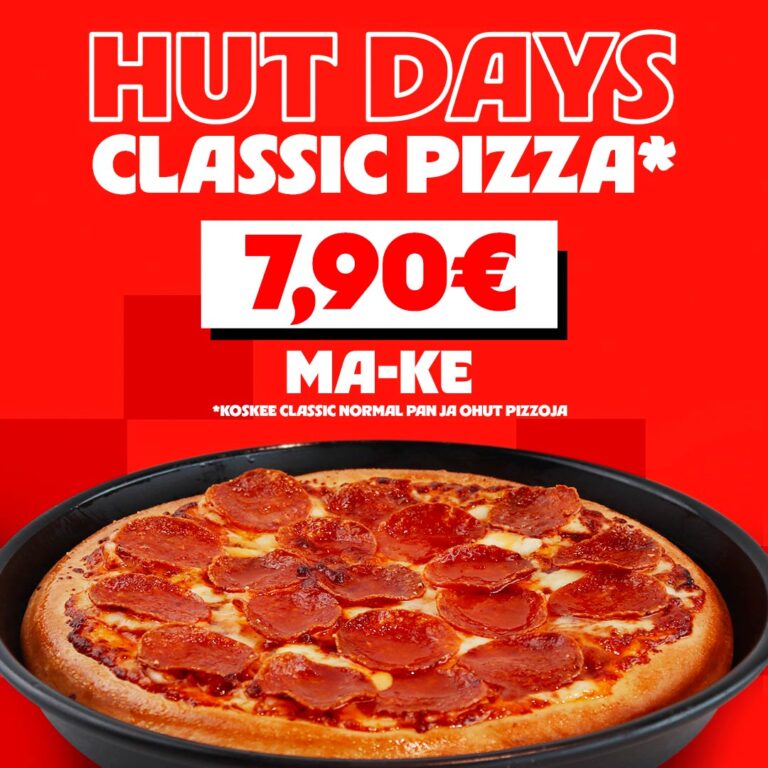 Hut Days 7,90 € Pizza Hut Lippulaiva