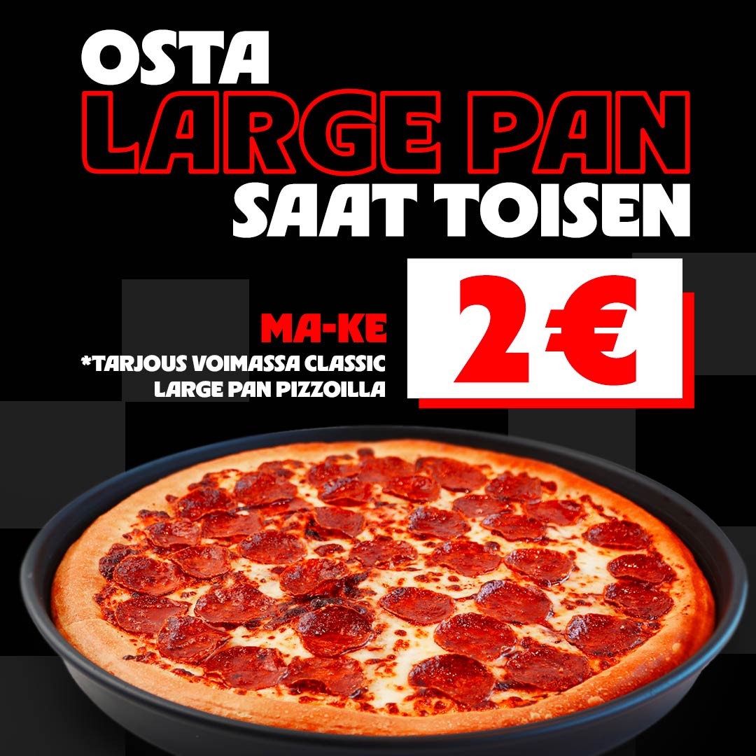 Osta 1 Classic Large Pan - Saat toisen 2 € Pizza Hut Lippulaiva