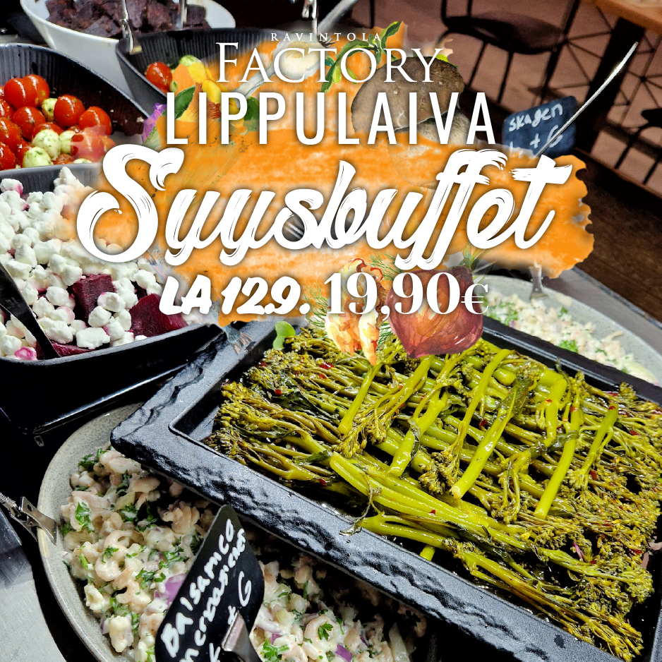 Factoryn Syysbuffet 19,90€ Ravintola Factory
