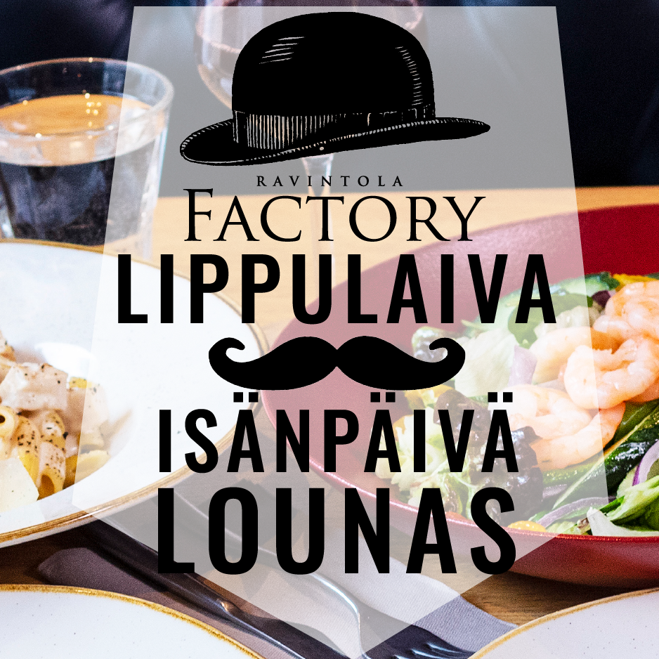 Isänpäivän lounas su 8.11.2026 Ravintola Factory